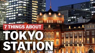 7 Things to know about Tokyo Station  japanguidecom [upl. by Aiykan570]