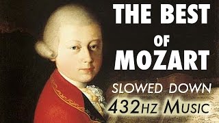 The Best Of Mozart  Slowed Down  432Hz  45 Hours [upl. by Mountfort]