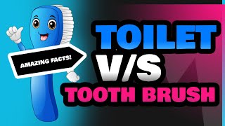 Toilet and Tooth Brush [upl. by Derayne]